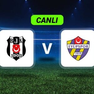 canli anlatim besiktas eyupspor maci c4GsKqq6