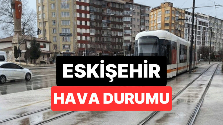 23-kasim-pazar-eskisehir-hava-durumu-eskisehirde-bugun-hava-nasil-z8DnFG1p.jpg