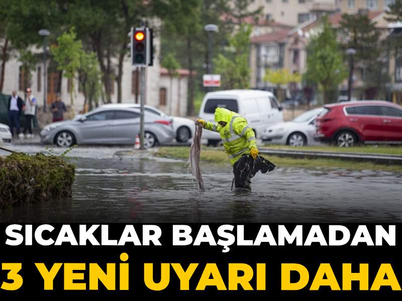 Meteoroloji’den Sıcak Havalar Öncesi Üç Önemli Uyarı